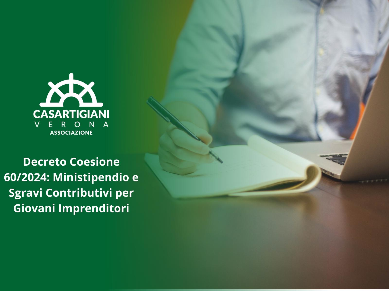 Decreto Coesione 60/2024: Ministipendio e Sgravi Contributivi per Giovani Imprenditori