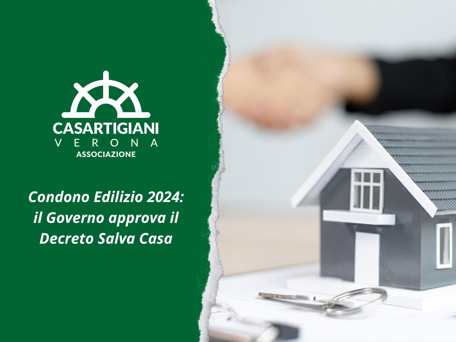 Condono Edilizio 2024: il Governo approva il Decreto Salva Casa