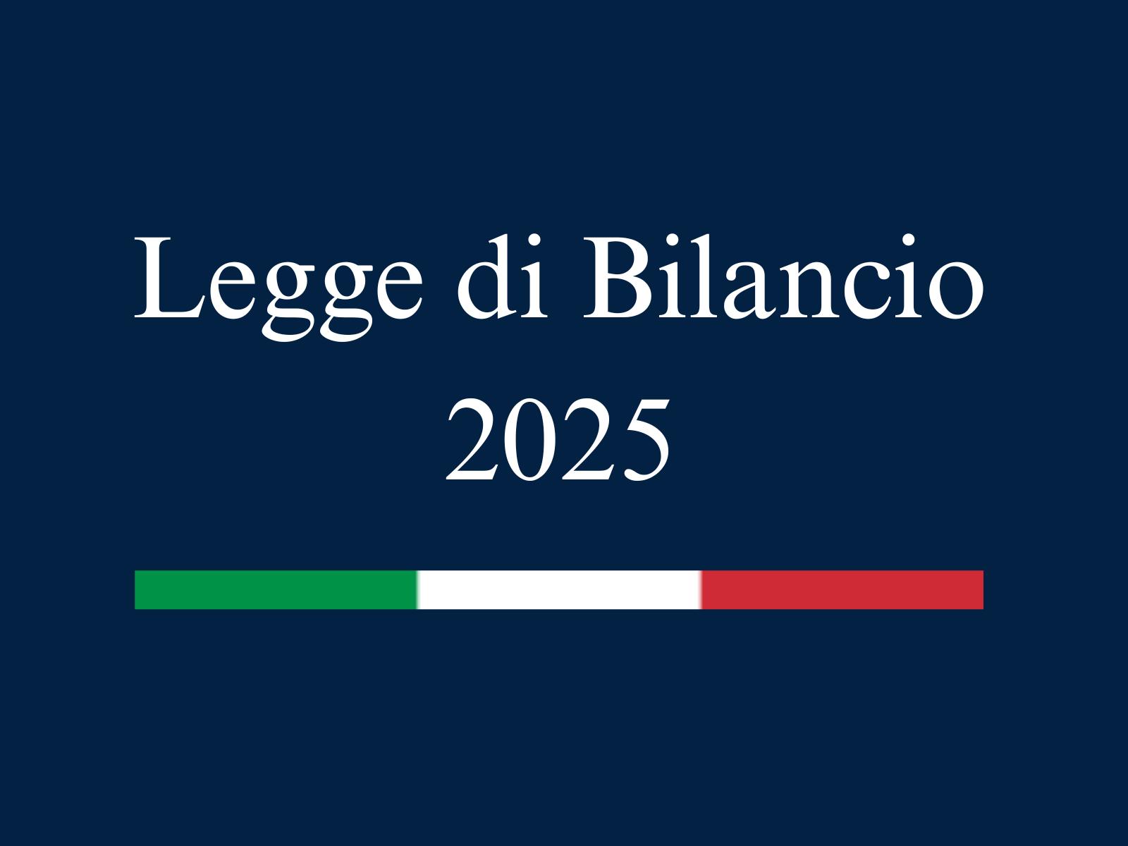 Legge di Bilancio 2025: tutte le novità